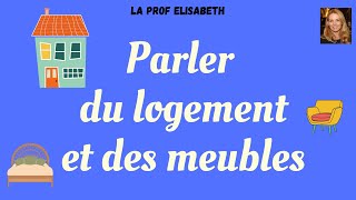 Parler du logement et des meubles en français. Niveau A1 de FLE. 😍English subtitles available!