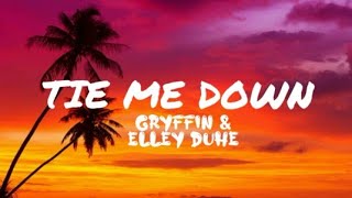 Gryffin - Tie Me Down (Slowed+Lyrics) ft. Elley Duhe