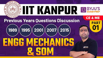 IIT Kanpur PYQs for Engineering Mechanics and Strength of Materials (SOM) | GATE 2023 ME & CE Exam