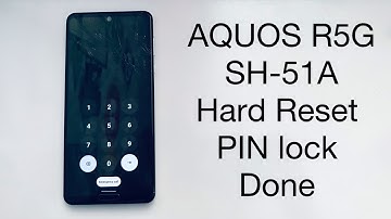 AQUOS Docomo R5G (SH-51A) Hard reset PIN lock Done