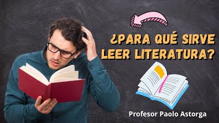 ¿PARA QUÉ SIRVE LEER LITERATURA?📖