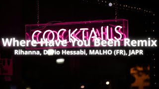 Rihanna - Where Have You Been (Dario Hessabi, Malho (Fr), Jarp Remix)