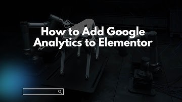 How to Add Google Analytics to Elementor