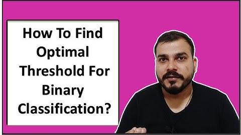Tutorial 42-How To Find Optimal Threshold For Binary Classification - Data Science
