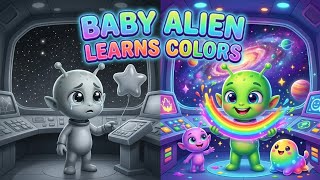 Baby Alien Learns Colors | Space Kids Song & Nursery Rhyme 🎨🚀