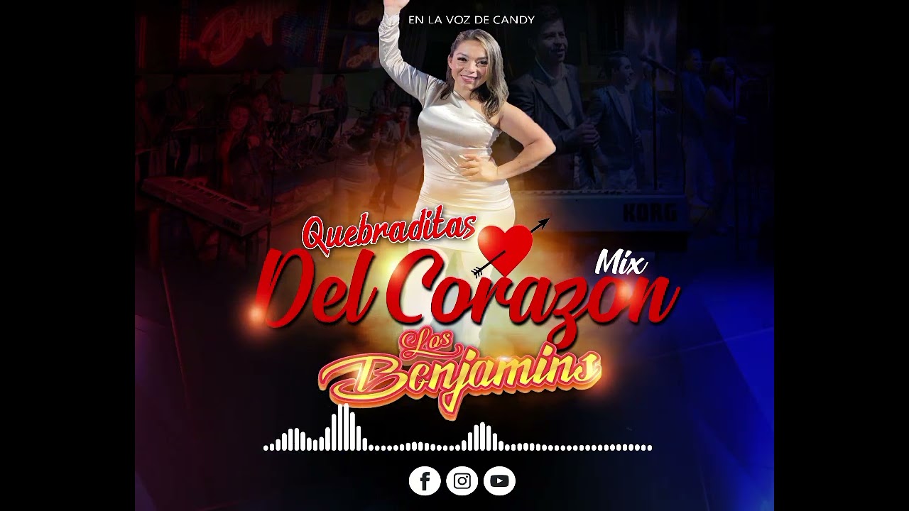 Grupo Los benjamins - MIX Quebraditas de el corazón