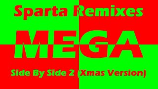 Please Dont Block This Sparta Remixes Mega Side By Side 2 Xmas Version