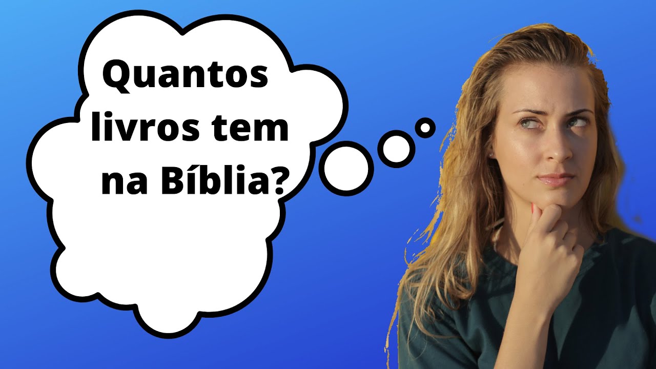 Quantos livros tem a Bíblia? YouTube