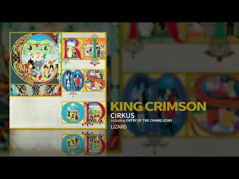 King Crimson - Cirkus (Including "Entry Of The Chameleons")