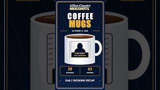 Details ☕ COFFEE MUGS October 13th 2026 new Allen County bookings and updated mugshots. Guide