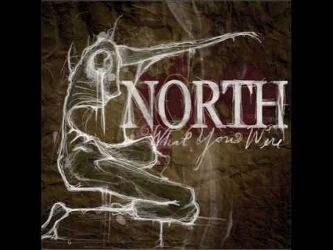North (5) — North - "What You Were"