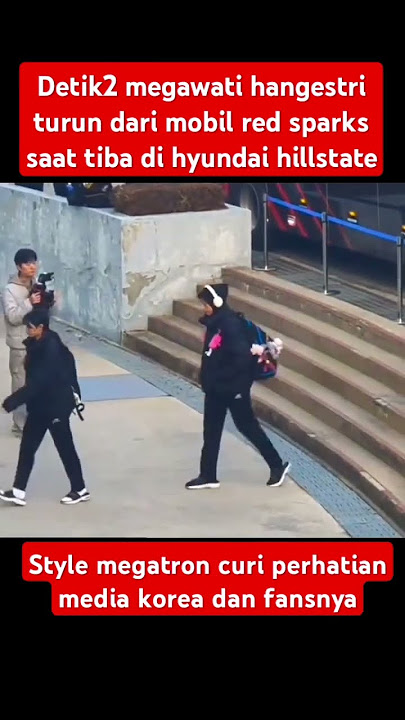 Detik2 megawati hangestri tiba di kandang hyundai hillstate, stylenya curi perhatian media korea