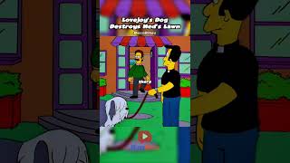Lovejoy’s Dog Destroys Ned’s Lawn 🫣😅 #simpsons #funny #shorts