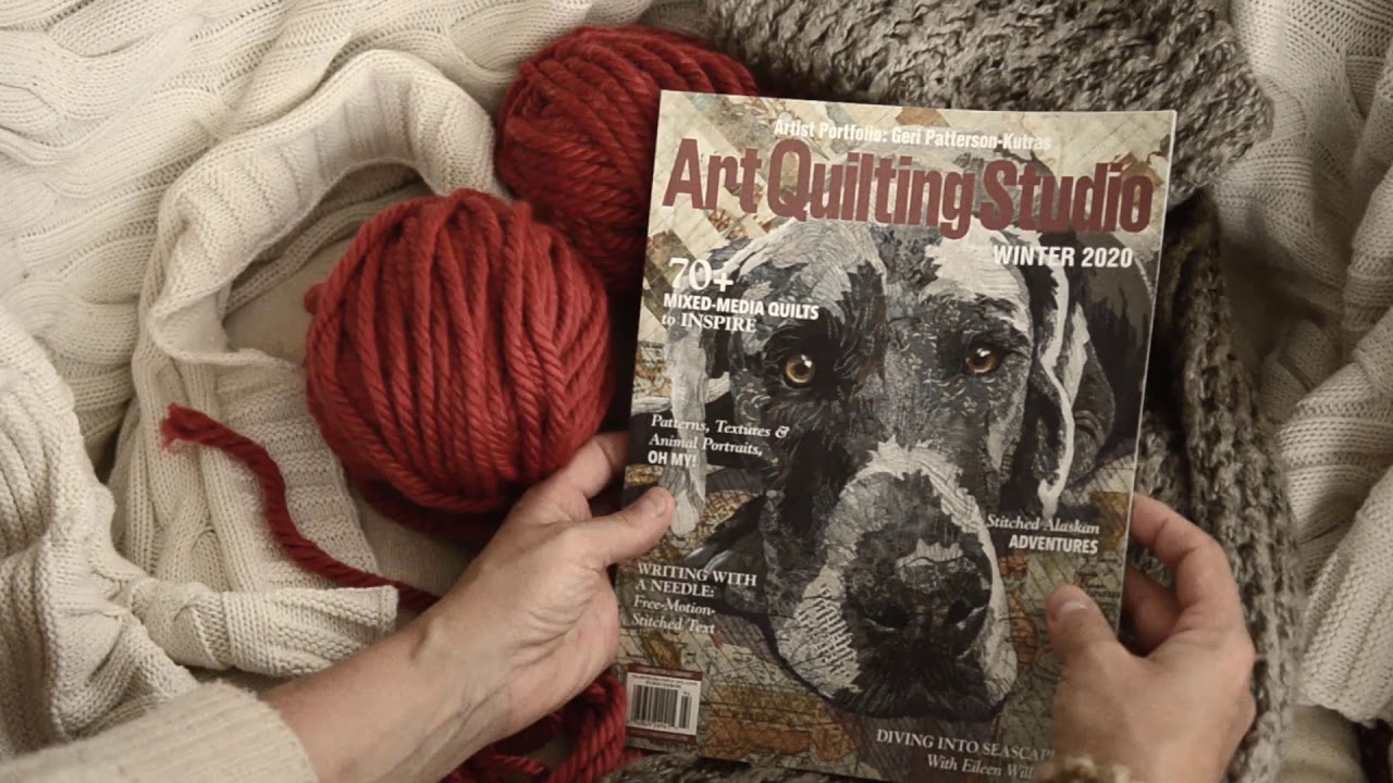 Art Quilting Studio Magazine Winter 2020 YouTube