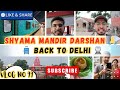 ✨Darbhanga Tour 2025 | Shyama Mandir Darshan 🙏 Back to Delhi Journey 🚆 | Daily Vlog 😄 | Bihar ♥️