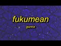 Gunna - fukumean (Lyrics) | 