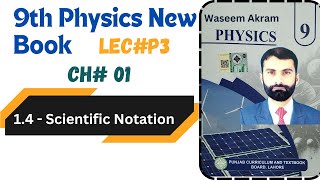 Class 9Th Physics New Book Chapter 1 || Scientific notation || waseemacademy362
