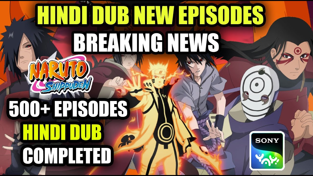 BREAKING NEWS NARUTO SHIPPUDEN  500+ EPISODES  HINDI DUB COMPLETED | FACT THEORIES
