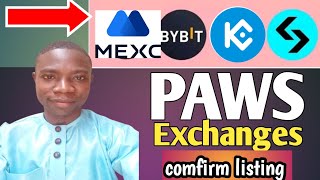 PAWS LAB LISTING DATE COMFIRM ON 4 EXCHANGE BYBIT BITGET MEXC AND KUKOIN