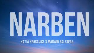 KATJA KRASAVICE x MARWIN BALSTERS - NARBEN (Lyrics)