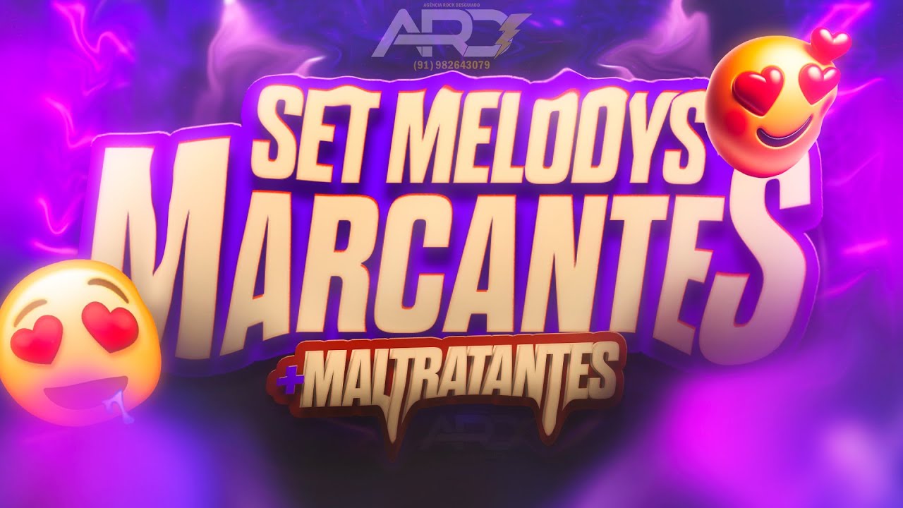 😭SET MELODYS MARCANTES COM MALTRATANTES😭💔A MELHOR SEQUENCIA DE MARCANTES 