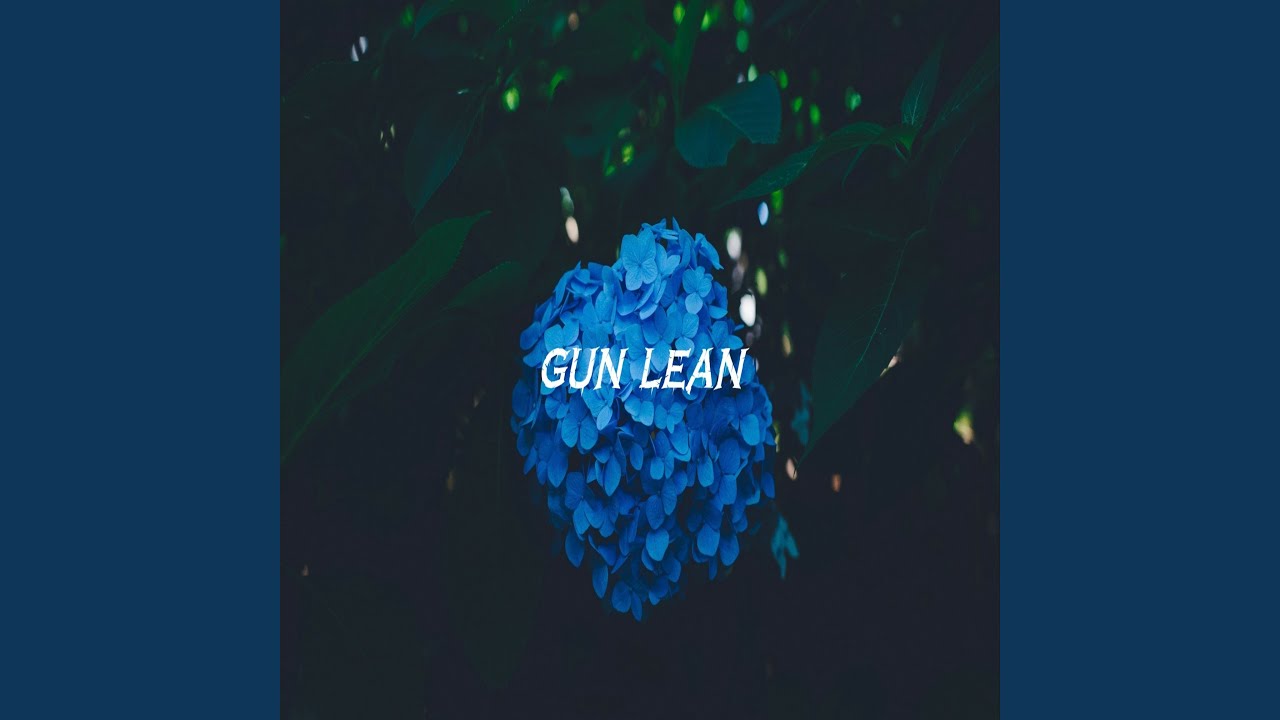 Gun Lean YouTube