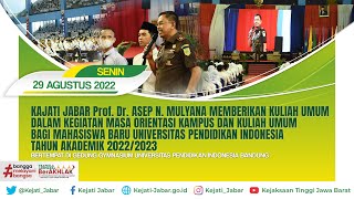 Kajati Jabar Prof Dr Asep N Mulyana Memberikan Kuliah Umum Dalam Kegiatan Masa Orientasi Kdanus