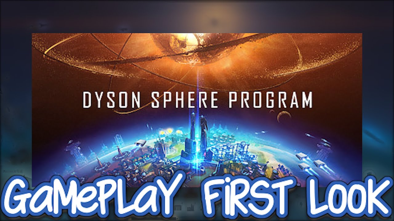 Dyson Sphere Program (PC) Early Access Gameplay First Look