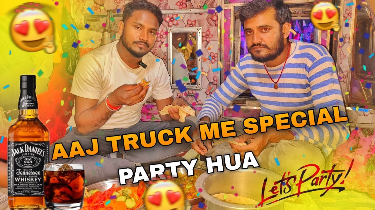 Chalan billti nahi mila truck me special party karenge # truckdriver # lifestyle # video #viral 🍲🚛