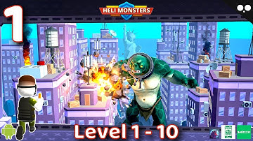 Heli Monsters | Level 1 - 10 | No Commentary Android Gameplay 1