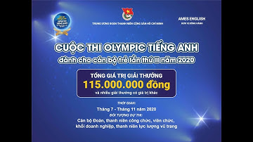 Cuộc thi Olympic tiếng Anh dành cho cán bộ trẻ lần thứ II - 2020