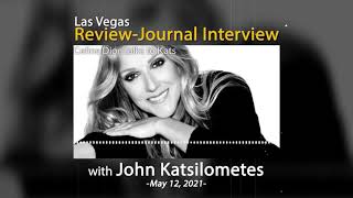 Celine Dion | Las Vegas Review Journal Interview (May 12, 2021)