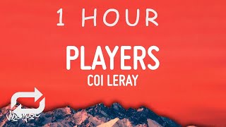 [ 1 HOUR ] Coi Leray - Players (Lyrics)