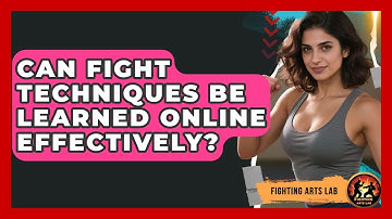Can Fight Techniques Be Learned Online Effectively? - Fighting Arts Lab