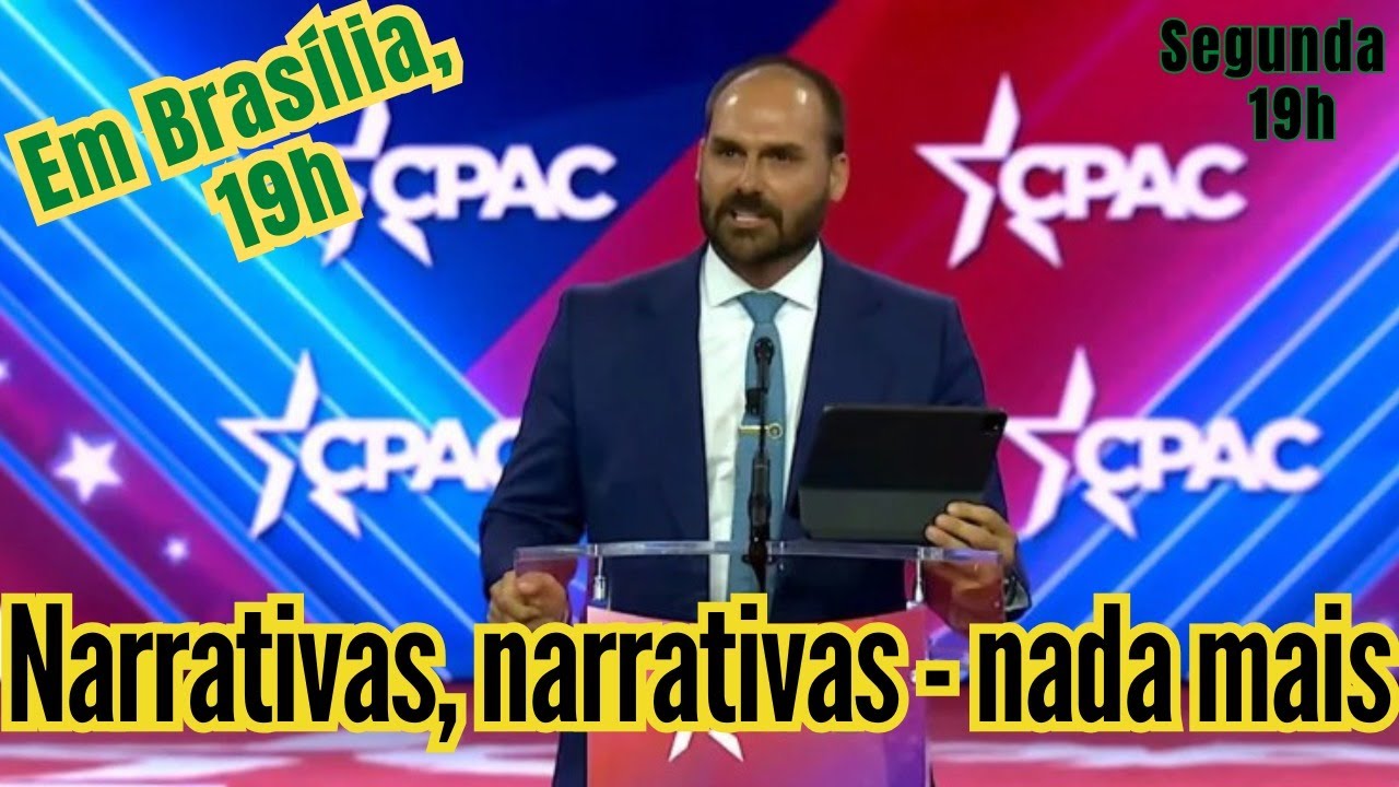 Narrativas e mais narrativas: CPAC, Caiado, MBL  - Cel