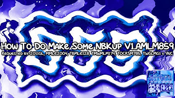 {Requested} How To Do Make Some NBKup V1.AMLM859