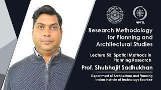 Lecture 53: Spatial Methods in Planning Research