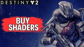 How to Buy Shaders in Destiny 2 2024?