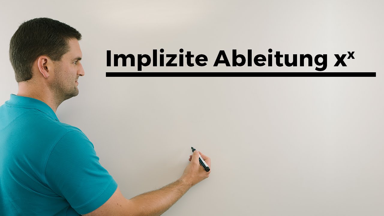 Implizite Ableitung x hoch x, Mathematik Erklärvideo, Mathe online