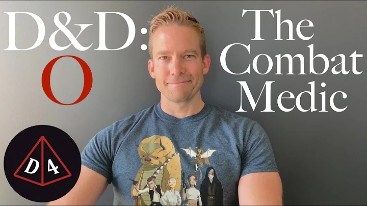 The Combat Medic - D&D Optimized #55
