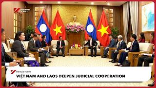 Việt Nam and Laos deepen judicial cooperation | Vietnam Today