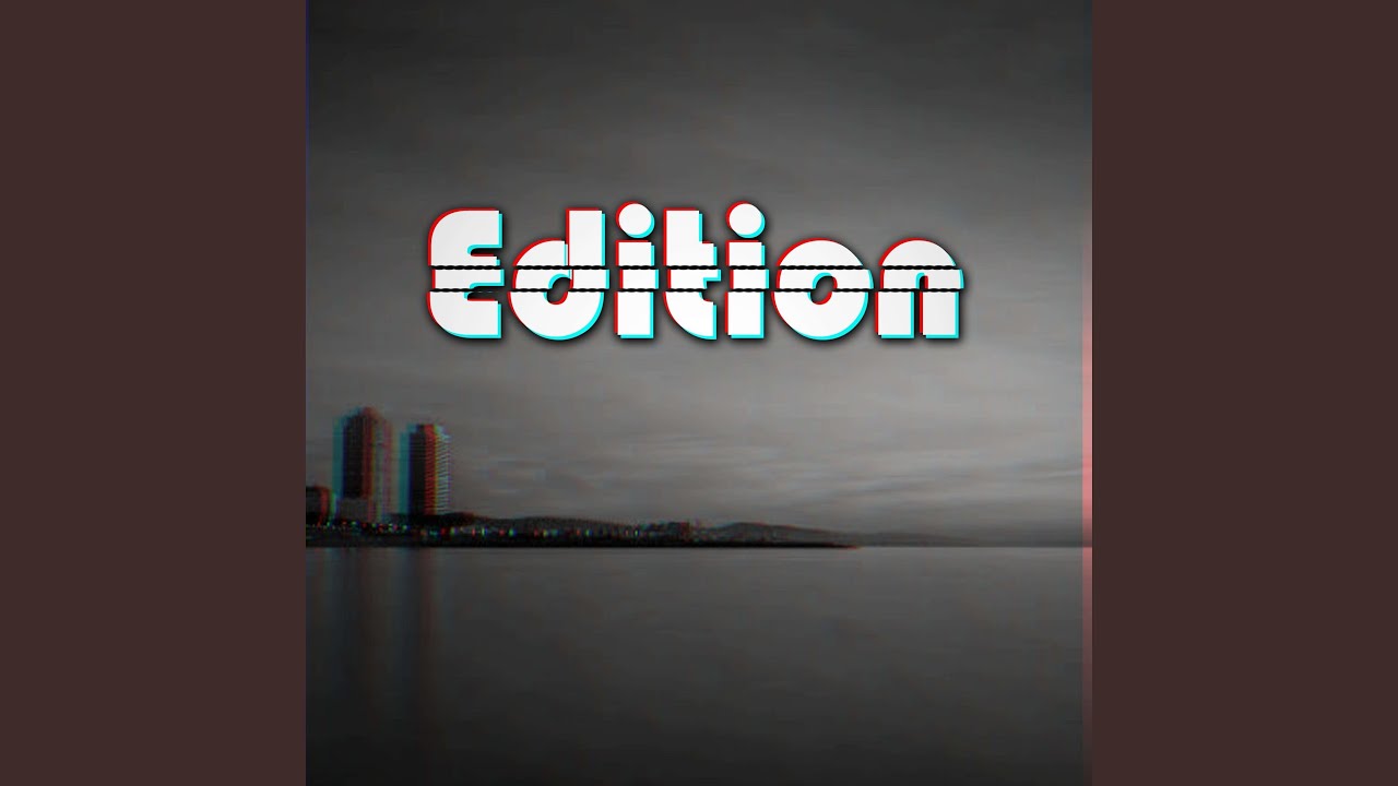 Watch Edition on YouTube Watch Edition on YouTube