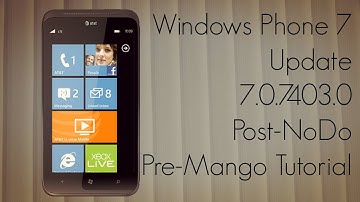 Windows Phone 7 Update 7.0.7403.0 Post-NoDo, Pre-Mango Tutorial - PhoneRadar