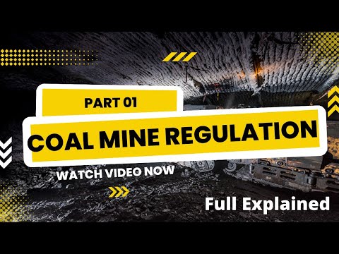 Coal Mine Regulation 92-95 |  part-01 | Mining Goals