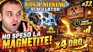 Basta Più Lunghe Attese Dal Fabbro! - #22 Gold Mining Simulator Ita