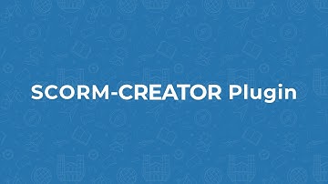 Moodle 4.0 - SCORM-CREATOR Plugin