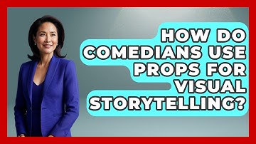 How Do Comedians Use Props For Visual Storytelling? - Open Mic Manual