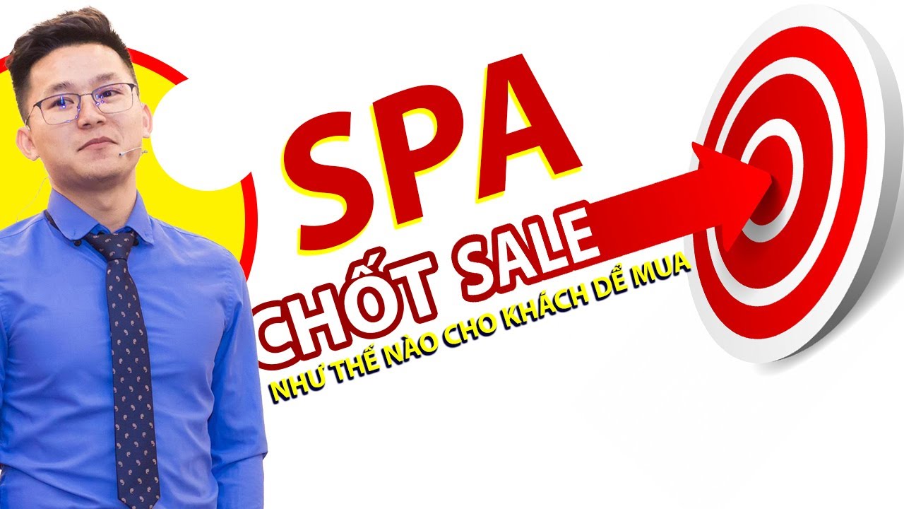 “Tiết Lộ” Spa Chốt Sales Như Thế Nào Để Khách Dễ Mua? | Nguyễn Xuân Nam | Marketing Spa