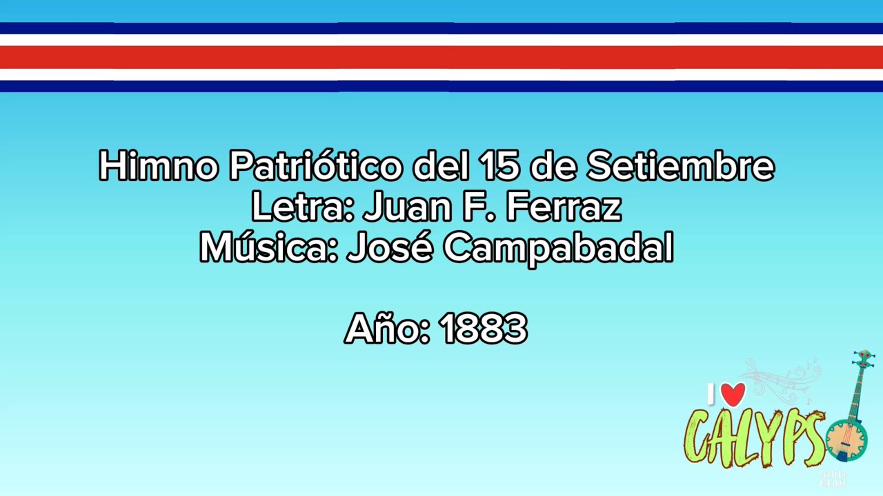 Himno Patriótico al 15 de Septiembre / Letra - YouTube