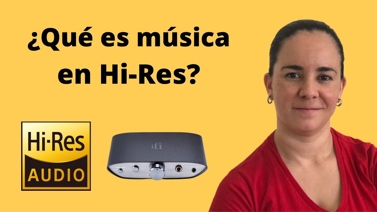¿Qué es Hi Res? ¿Para qué sirve un DAC?